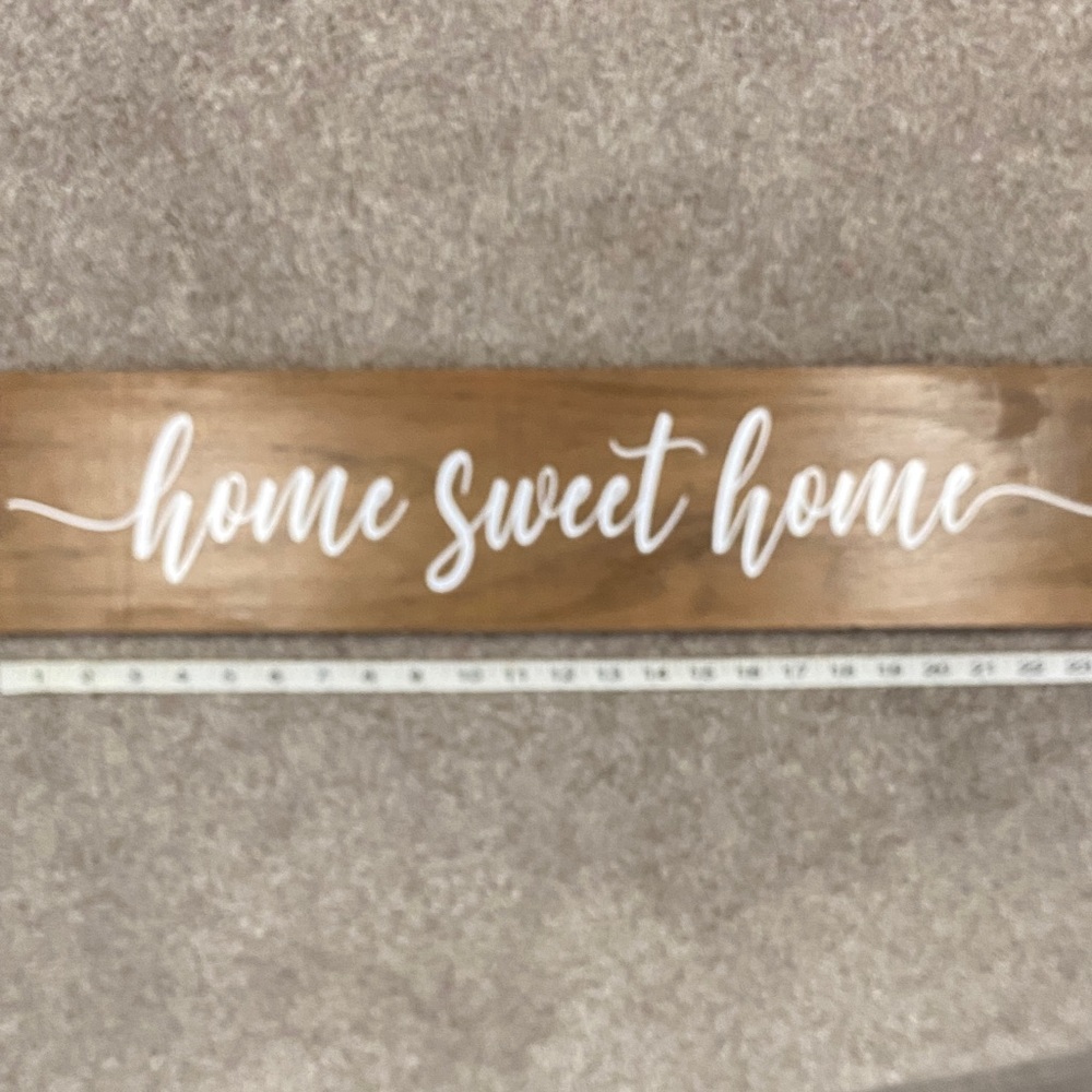 Wood with White writing  Home Sweet Home Wall Decor